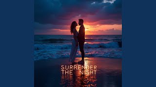 Surrender The Night - Kessek