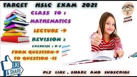SEBA CLASS 10 MATHS REVISION EXERCISE R-3 QUESTION (9 to11)  SOLUTION/REVISION EXERCISE R-3 CLASS 10