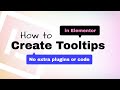 How to Create Tooltips in Elementor — No Extra Plugins or Code!