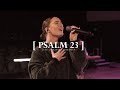 Psalm 23 i am not alone  live  inspire worship