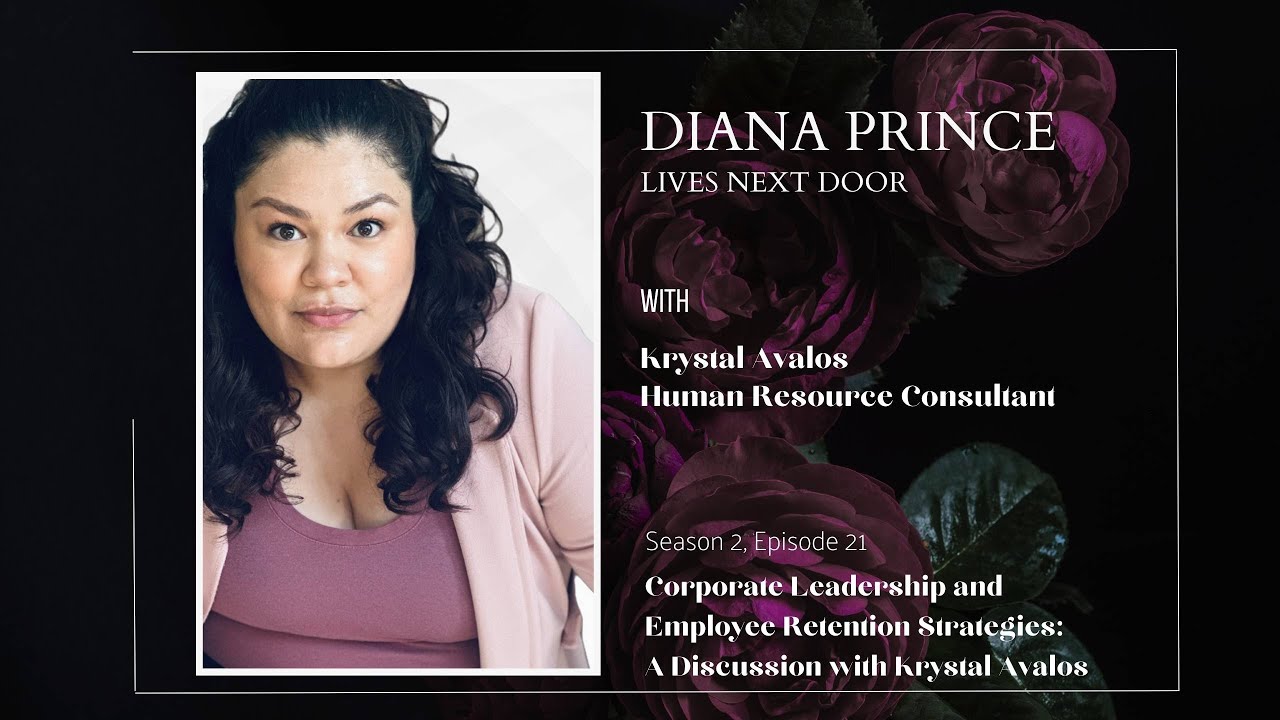 Corporate Leadership and Employee Retention Strategies: A Discussion with Krystal Avalos