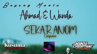 live CS SEKAR ANOM || boyong mantu AHMAD SHOLIKUL & WANDA ASTIWI || KUSUMA AUDIO || KIKY CREATIVE HD