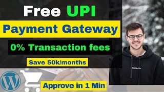 100% Free UPI Based Payment Gateway For Wordpress | Accept Online Payments |