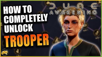 Dune Awakening - How to Unlock Trooper - Advanced Trainer Quest Walkthrough