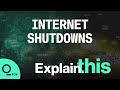 Internet Shutdowns: These Countries Shut Down Access the Most in 2020 | Explain This