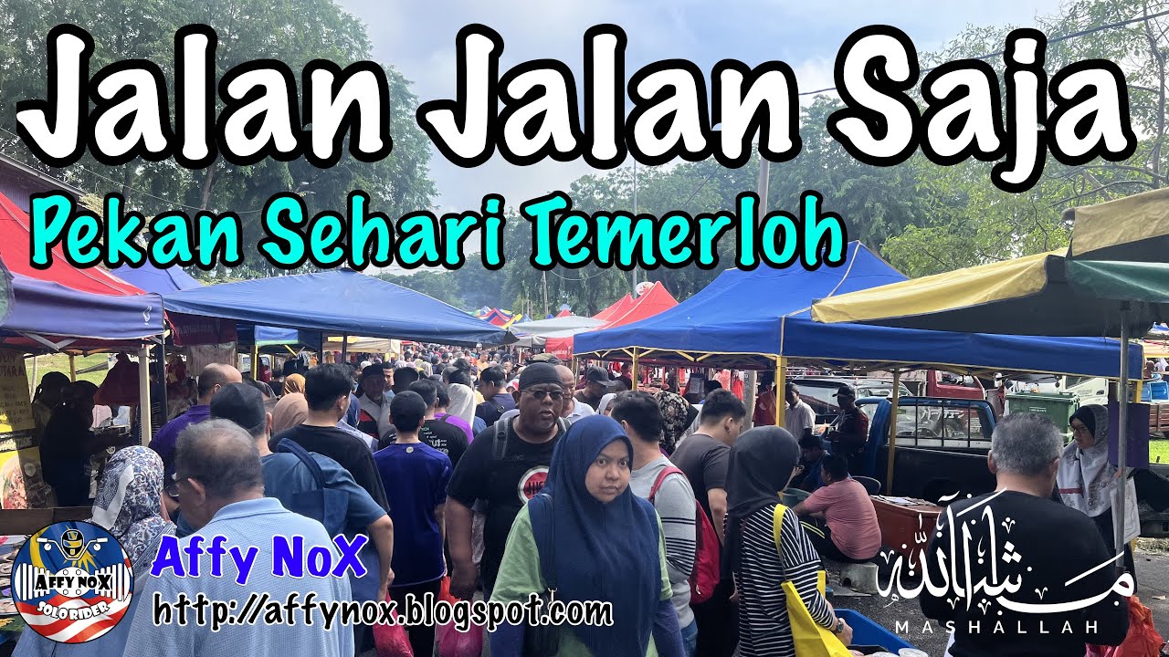 Pekan Sehari Temerloh | 11 Ogos 2024