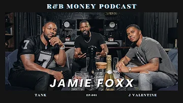 Jamie Foxx • R&B Money Podcast • Episode 001