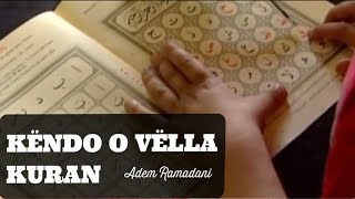 Këndo o vëlla Kuran - Adem Ramadani ( official video ) Resimi