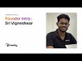 Meet Sri Vigneshwar, Founder of Hawky.ai