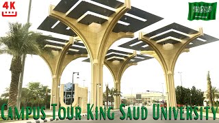 Campus Tour King Saud University | جامعة الملك سعود | Riyadh Saudi Arabia | 4K