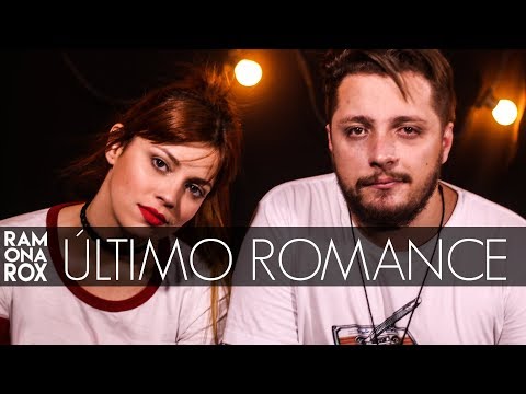 Último Romance - Los Hermanos (Ramona Rox Cover)