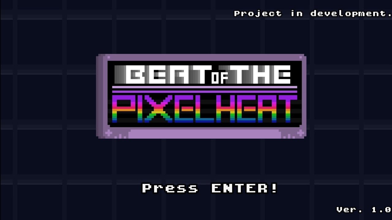 Beat of the Pixel Heat - First Teaser