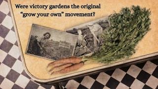 Victory Gardens of World War II: Food, Rationing, and Home Front History #wwiihistory #gardening