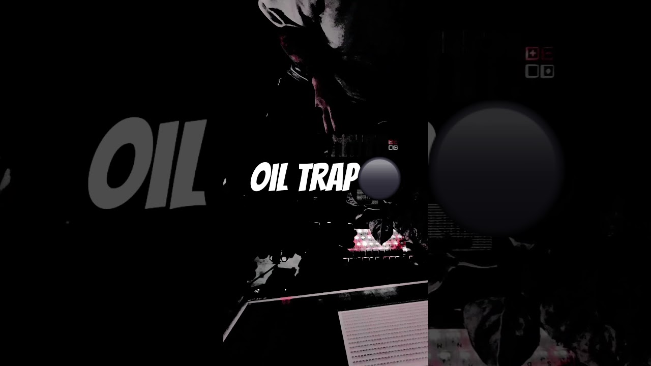 oil trap 💲 