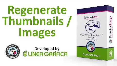 Prestashop Module Regenerate Thumbnails / Images for Large Catalogues - Addons Prestashop