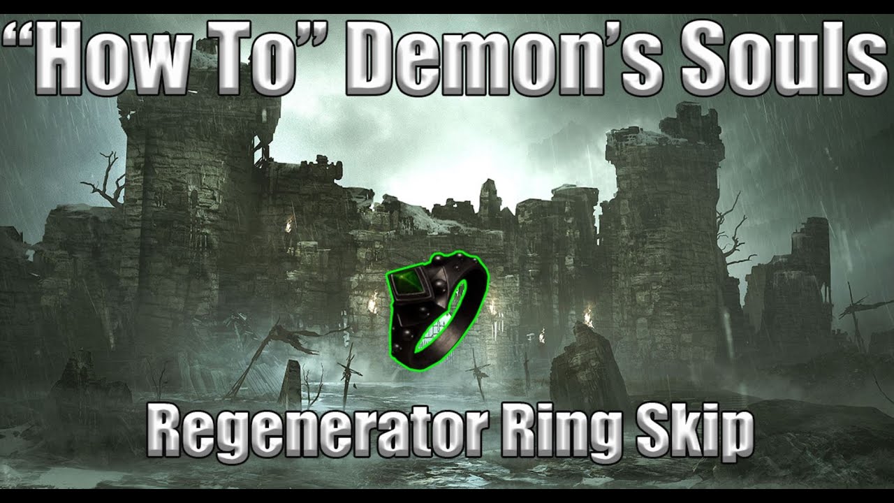 How To Demons Souls Regenerator Ring Skip Island s Edge YouTube how-to-demons-souls-regenerator-ring-skip-island-s-edge-youtube