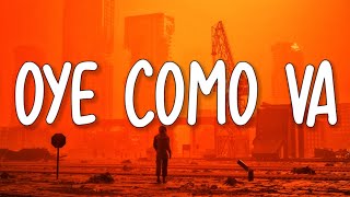 Faul \u0026 Wad - Oye como va (Lyrics)