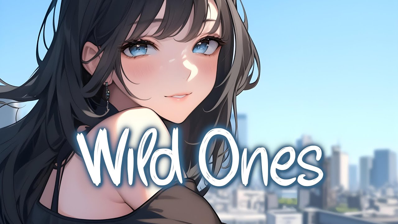 「Nightcore」 Wild Ones - Flo Rida ft. Sia ♡ (Lyrics)