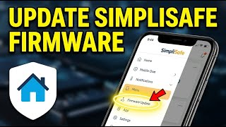 How to update your SimpliSafe system firmware with SimpliSafe app - Beginner Guide