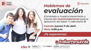 Hablemos de evaluación, recomendaciones Saber 11º - Calendario B