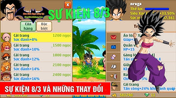 Những thay đổi và review về sự kiện 8/3 - Ngọc rồng Online
