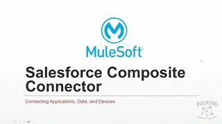 MuleSoft Salesforce Composite Connecter Part-2 DEMO