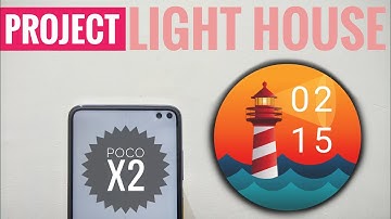 Poco X2 New Update | POCO X2 CUSTOM ROM PROJECT LIGHTHOUSE
