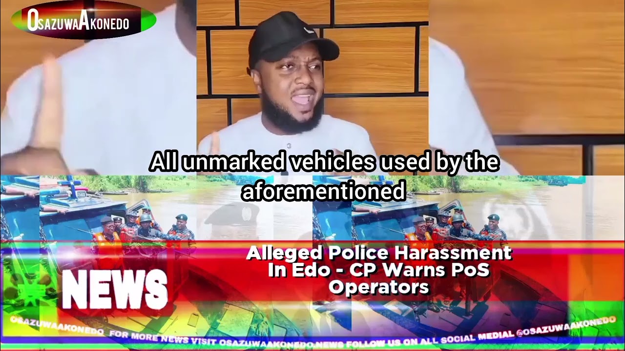 Alleged Police Harassment In Edo - CP Warns PoS Operators