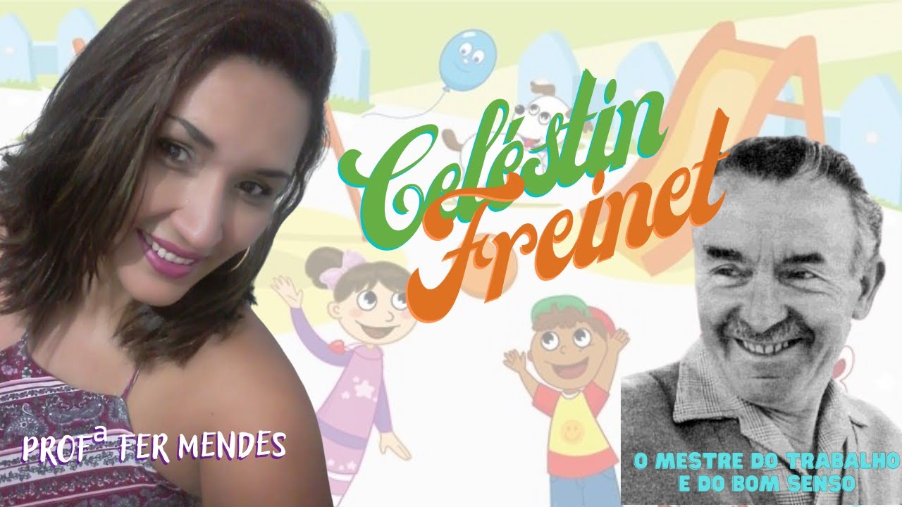 Célestin Freinet - O mestre do trabalho e do bom senso