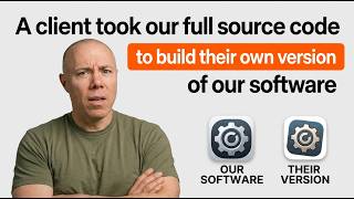 A client took our full source code to build their own version of our software