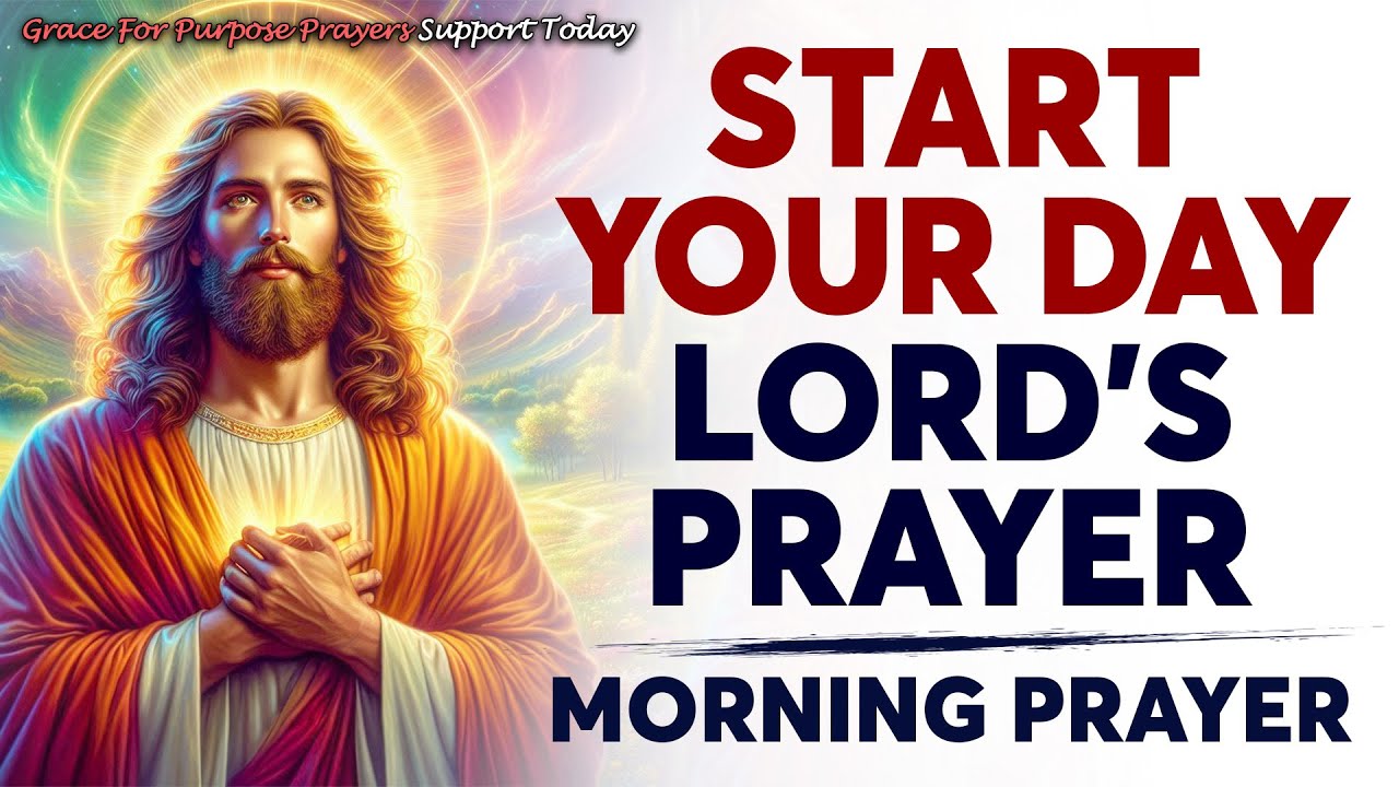 A POWERFUL PRAYER To Start Your Day In GOD’S PRESENCE | Morning Prayer ...