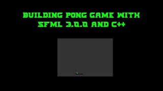 Building Pong Game with SFML 3.0.0 and C++. Learn OOP Basics