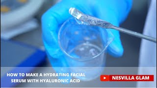 HOW TO MAKE A HYDRATING FACIAL SERUM WITH HYALURONIC ACID