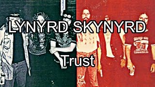 Download Lagu LYNYRD SKYNYRD - Trust (Lyric Video) MP3
