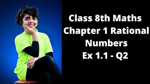 Exercise 1.1 q2 Chapter 1 Rational Numbers. CBSE class 8 math NCERT Syllabus. In English