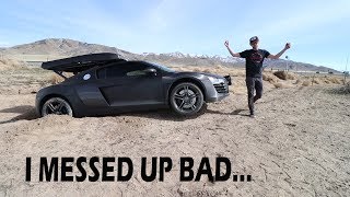 Drove my Audi R8 into a Ditch *STUCK IN THE MIDDLE OF THE DESERT*