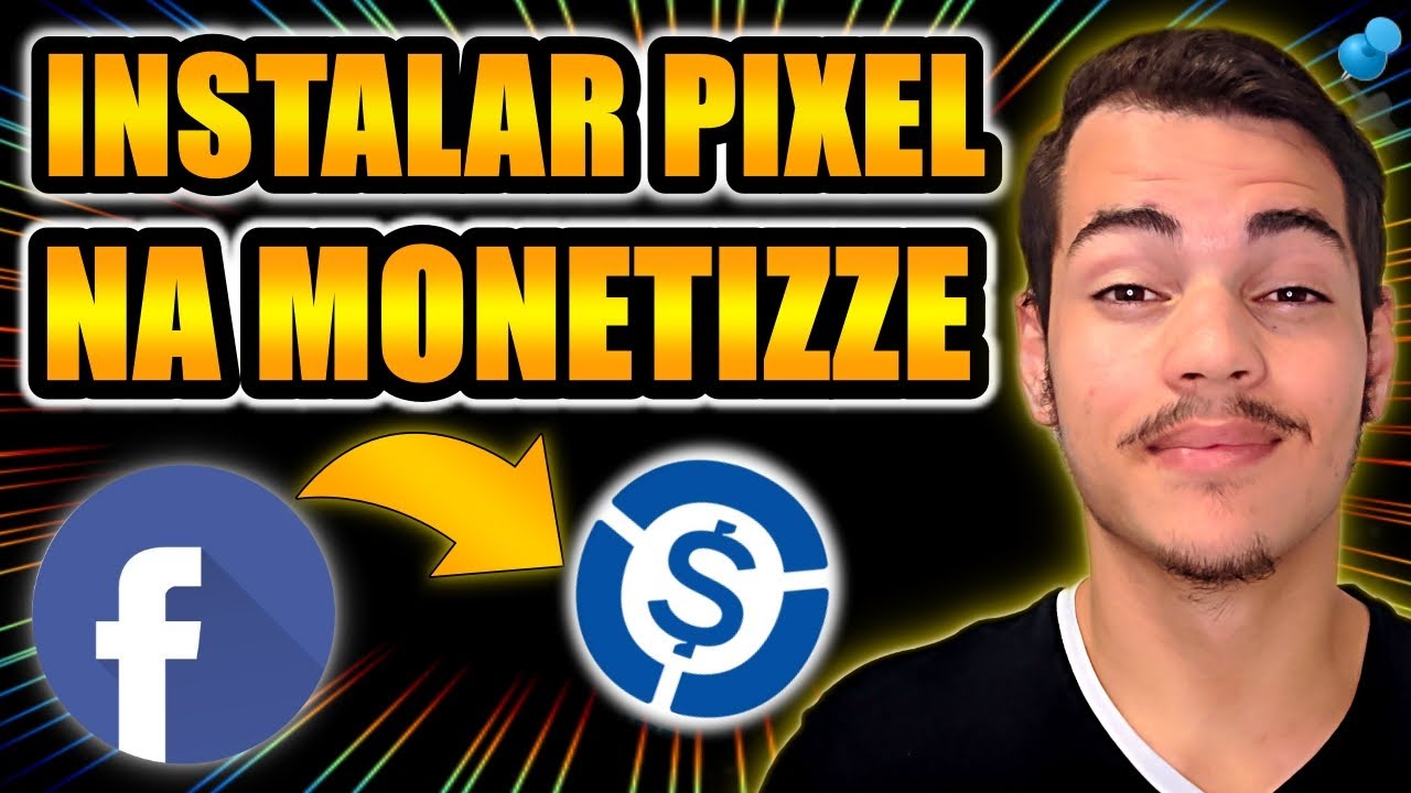 Como Instalar o Pixel do Facebook na MONETIZZE Passo a Passo (Facebook Ads)