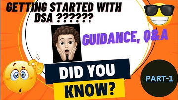 Guidance | Q& A | Part-1 | Getting Started with DSA ? | Road Map