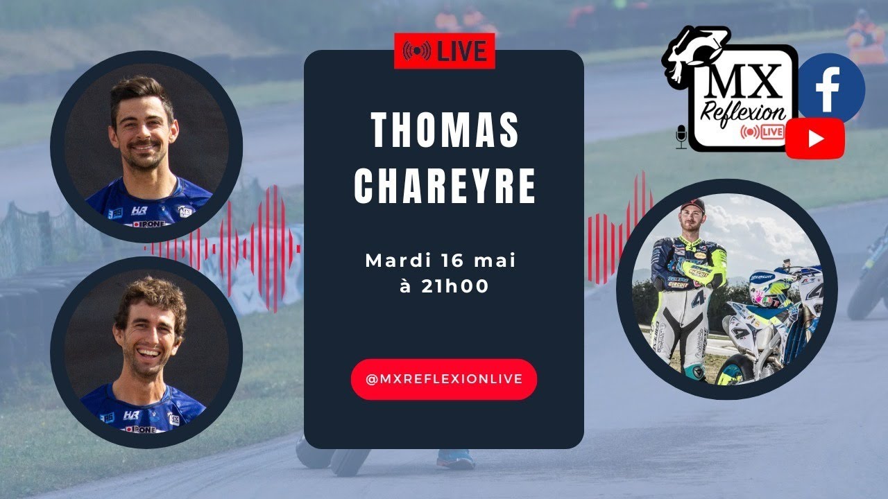 Thomas Chareyre dans le Live MX Reflexion