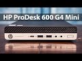 HP ProDesk 600 G4 Mini Guide and Review