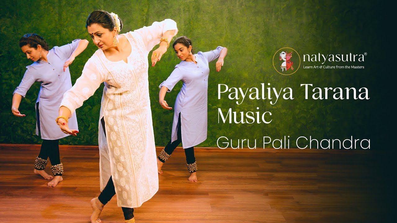 Payaliya Tarana Music for Practice Kathak Master Class by Guru Pali