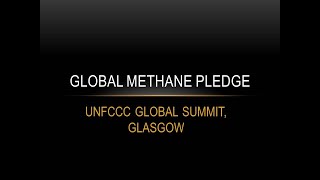 All about 'Global Methane Pledge' (UNFCCC COP26 GLOBAL SUMMIT), GLASGOW