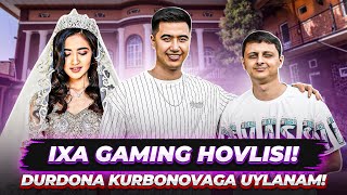 Ixa Gaming Hovlisiga Tashrif! Durdona Kurbonovaga Uylanaman?