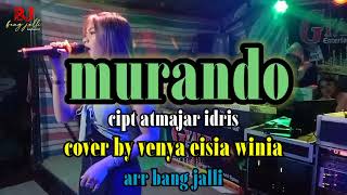 MURANDO cover by venya eisia winia cipt:atmajar idris arr:bang jalli