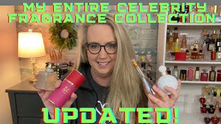 MY ENTIRE CELEBRITY FRAGRANCE COLLECTION‼️ NEARLY 50 FRAGRANCES 😱 (UPDATED VERSION)