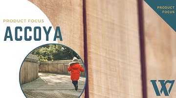 Accoya Product Focus