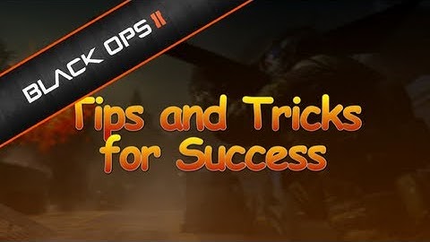 Black Ops 2 Multiplayer Pro Tips & Tricks - Quick Tips w @B00mNation