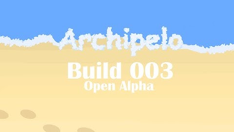 Archipelo DevLog - Build 003 (Open Alpha) (Java 2D MMORPG)