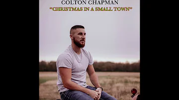 Colton Chapman "Christmas In A Small Town"