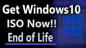 Get Windows 10 ISO, Before its too late, for after End of Life.
